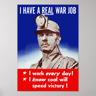 Ik heb een echte oorlogstaak — WWII Poster