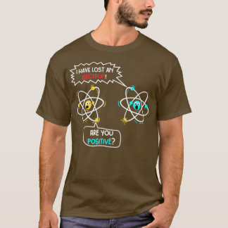 Ik heb een elektron verloren t-shirt