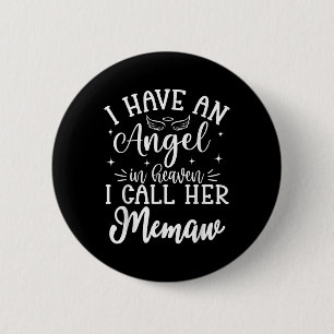 Ik heb een engel in de hemel en ik noem haar Memaw Ronde Button 5,7 Cm
