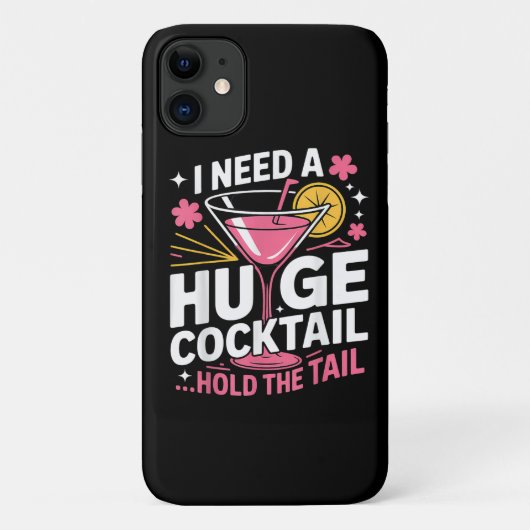 Ik heb een enorme cocktail nodig Grappig Case-Mate iPhone Case (Achterkant)