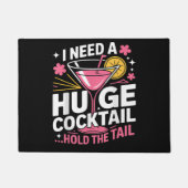 Ik heb een enorme cocktail nodig Grappig Deurmat (Voorkant)