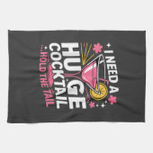 Ik heb een enorme cocktail nodig Grappig Theedoek (Horizontaal)