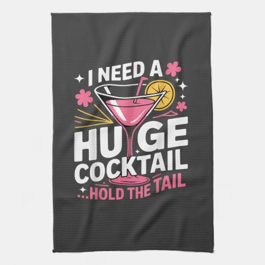 Ik heb een enorme cocktail nodig Grappig Theedoek (Verticaal)