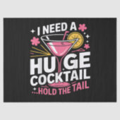 Ik heb een enorme cocktail nodig Grappig Tissuepapier (Voorkant)