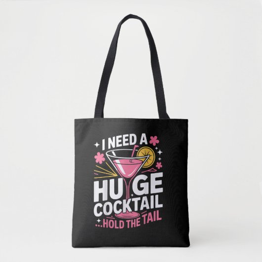 Ik heb een enorme cocktail nodig Grappig Tote Bag (Voorkant)