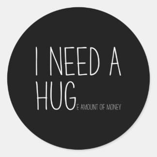 Ik heb een enorme hoeveelheid geld nodig met finan ronde sticker