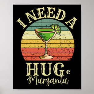 Ik heb een enorme Margarita staart Drink Cinco de  Poster