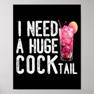 Ik heb een enorme staart nodig Grappig Volwassen H Poster