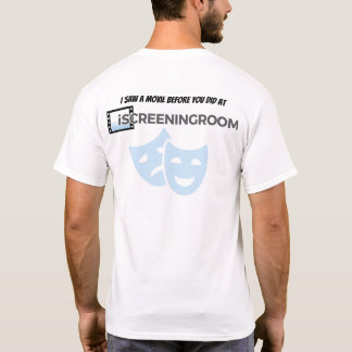 "Ik heb een film gezien voordat jij dat deed" T-shirt