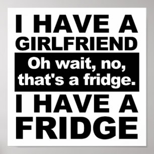 Ik heb een Fridge Funny Poster