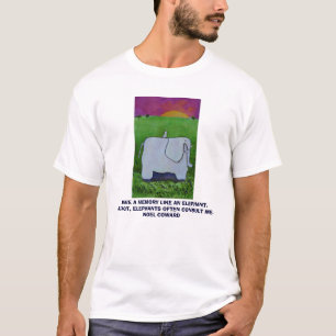 IK HEB EEN GEHEUGEN ALS EEN ELEPHANT - T-Shirt