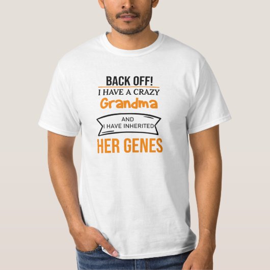 Ik heb een gekke oma en ik heb erfenis t-shirt (Voorkant)