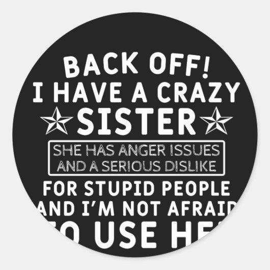 Ik heb een gekke zuster. ronde sticker (Voorkant)