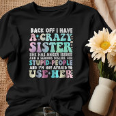 Ik heb een gekke zuster. t-shirt