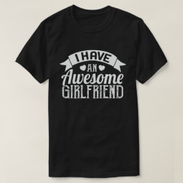Ik heb een Geweldige Vriendin Valentijnsdag T-shirt