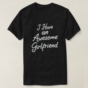 Ik heb een Geweldige Vriendin Valentijnsdag T-shirt