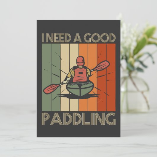 Ik heb een goede peddel nodig Grappige Kayaking su Kaart (Staand voorkant)