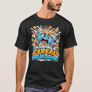Ik heb een graanbreuk Funny Cereal T-shirt