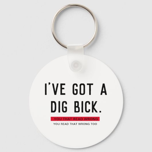 Ik heb een Graf Bick Grappig Cadeau Sleutelhanger (Voorkant)