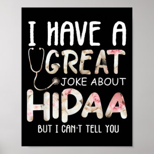 Ik Heb Een Grappen over Hipaa Maar Ik Kan Het Je N Poster