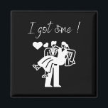 Ik heb een grappige bruid Mannen Groom Wedding Par Magneet<br><div class="desc">Ik heb een grappige bruid Mannen bruidegom bruiloftsfeest net getrouwd</div>