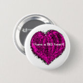 Ik heb een groot hart. ronde button 5,7 cm (Voorkant /achterkant)