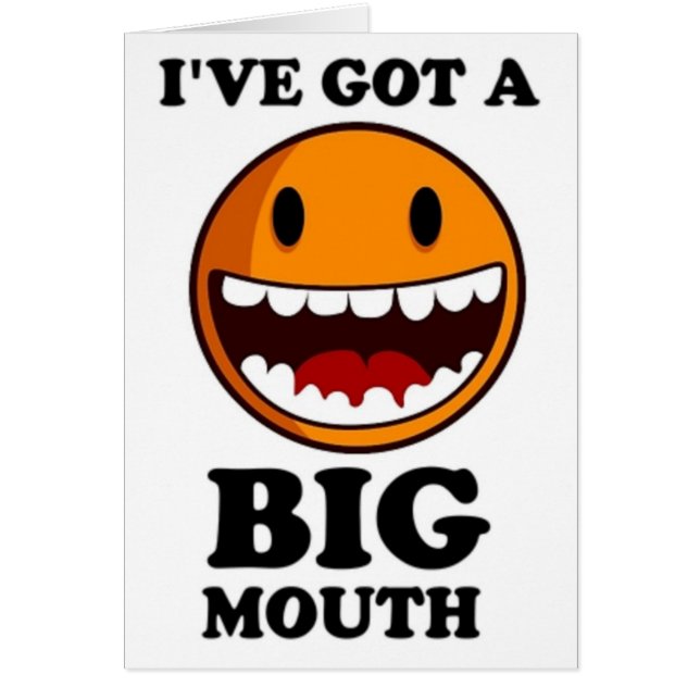 "IK HEB EEN GROOT MOUTH-GEZICHT (Voorkant)