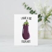 Ik heb een grote Eggplant - Funny Rude Eggplant Briefkaart (Staand voorkant)
