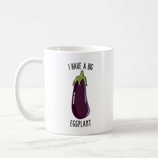 Ik heb een grote Eggplant - Funny Rude Eggplant Koffiemok (Links)