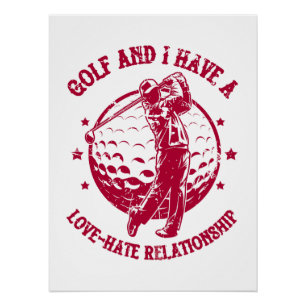 Ik heb een haat-liefde Relatie Funny Perfect Poster