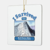 Ik heb een halve Dome Hike overleefd Keramisch Ornament (Links)