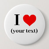 IK HEB EEN HART! Ronde Button - groot, 4 inch - Aa (Voorkant)