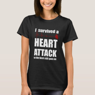 Ik heb een hartaanval overleefd t-shirt