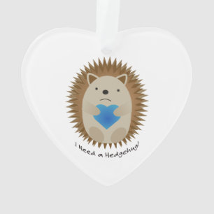 Ik heb een Hedgehug-egel nodig Ornament