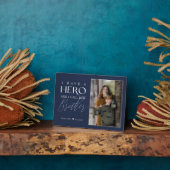 Ik Heb een Held die Ik Broer Noem Foto Aandenken Fotoplaat (Zijkant)