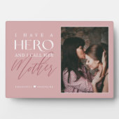 Ik Heb een Held die Ik Moeder Noem Foto Aandenken Fotoplaat (voorkant)