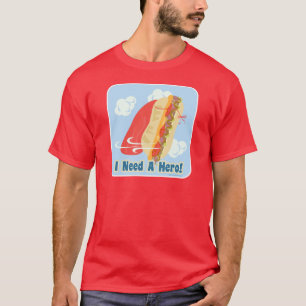 Ik heb een Hero Fun Sandwich Toon Motto nodig T-shirt