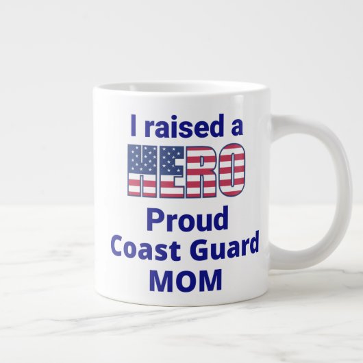 "Ik heb een HERO opgevoed, Proud COAST GUARD MOM!  Grote Koffiekop (Rechts)