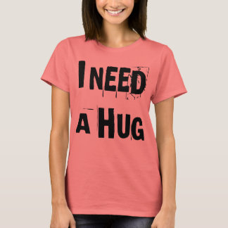 IK HEB EEN HUG T SHIRT NODIG