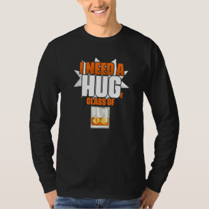 Ik heb een HUGe glas whiskey whiskey Drinker Bo no T-shirt