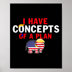 Ik heb een idee van een grappig plan van Trump Har Poster