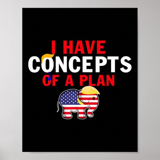 Ik heb een idee van een grappig plan van Trump Har Poster (Voorkant)