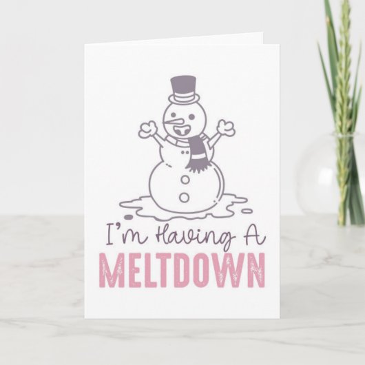 Ik heb een inzinking - Grappig Sneeuwman Design Kaart (Voorkant)