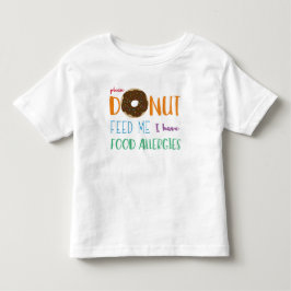Ik heb een Kinder waarschuwing voor voedselallergi Shirts