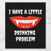 Ik heb een klein Drink probleem met vampiertanden Wijn Etiket (Enkel label)