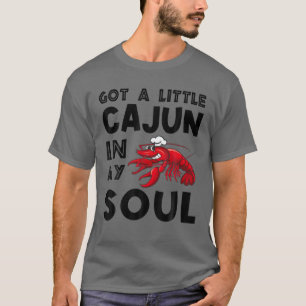 Ik heb een kleine Cajun in mijn sol Crayfish Fu T-shirt