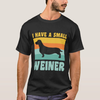 Ik heb een kleine Weiner Dachshund Papa Dachshund- T-shirt
