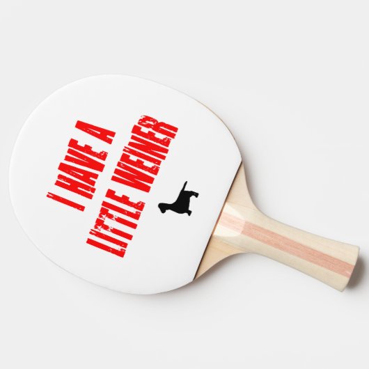 Ik heb een kleine Weiner grap Tafeltennisbatje (Zijkant)