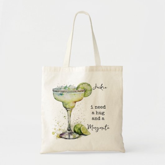 Ik heb een knuffel en een Margarita nodig Tote Bag (Voorkant)