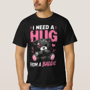 Ik heb een knuffel nodig van een stoute Cute Paste T-shirt